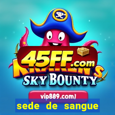 sede de sangue (2009 assistir online)